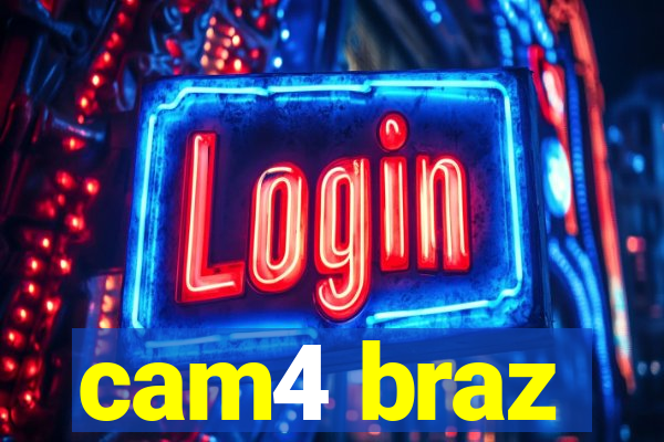 cam4 braz